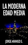 La Moderna Edad Media La Moderna Edad Media