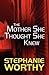 The Mother She Thought She Knew