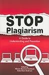 Stop Plagiarism: A Guide to Understanding and Prevention Stop Plagiarism: A Guide to Understanding and Prevention