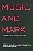 Music and Marx