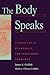 The Body Speaks: Therapeuti...