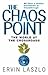 Chaos Point by Ervin Laszlo