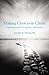 Making Choices in Christ: T...