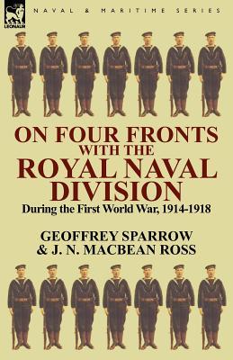 On Four Fronts with the Royal Naval Division During the First World War 1914-1918 (Paperback)