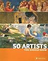 50 Artists You Sh...