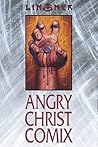 Angry Christ Comix: The Cry for Dawn Comix of Joseph Michael Linsner
