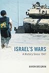 Israel's Wars: A History since 1947 (Warfare and History)