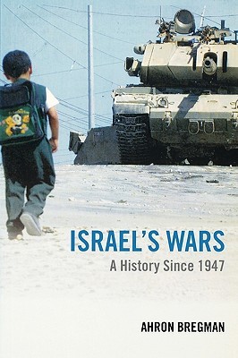 Israel's Wars: A History since 1947 (Warfare and History)
