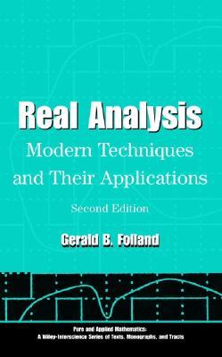 Real Analysis: Modern Techniques and Their Applications (Pure and Applied Mathematics: A Wiley Series of Texts, Monographs and Tracts)