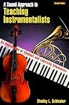 A Sound Approach to Teaching Instrumentalists: An Application of Content and Learning Sequences