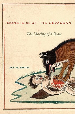 Monsters of the Gévaudan: The Making of a Beast (Hardcover)