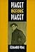 Piaget before Piaget