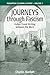 Journeys Through Fascism: Italian Travel-Writing between the Wars (Remapping Cultural History, 7)