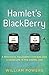 Hamlet's BlackBerry: A Prac...