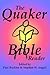 The Quaker Bible Reader