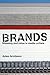 Brands by Adam Arvidsson