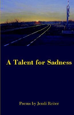 A Talent for Sadness (Paperback)
