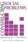 Constructing Social Problems Constructing Social Problems