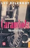 Carambola. Vidas ...