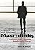 Beyond the Crisis of Mascul...