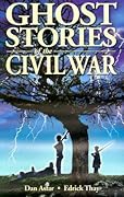 Ghost Stories of the Civil War