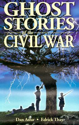 Ghost Stories of the Civil War (Paperback)