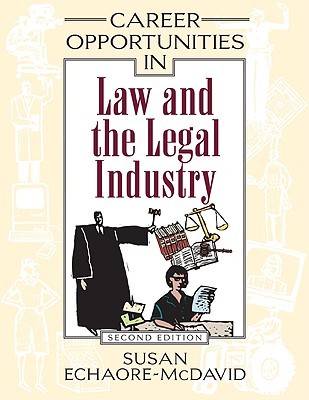 Career Opportunities in Law And the Legal Industry (Hardcover)
