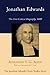 Jonathan Edwards: The First Critical Biography, 1889 (Jonathan Edwards Classic Studies)