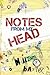 Notes from My Head by William Baxter