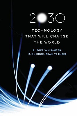 2030: Technology That Will Change the World (Hardcover)