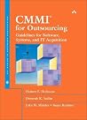 CMMI for Outsourcing: Guidelines for Software, Systems, and IT Acquisition