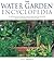 The Water Garden Encyclopedia