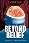 Beyond Belief by James F. Coyle