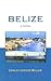 Belize: A Novel