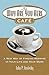 The Why Are You Here Cafe: ...