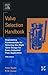 Valve Selection Handbook: Engineering Fundamentals for Selecting the Right Valve Design for Every Industrial Flow Application