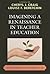Imagining a Renaissance in Teacher Education by Cheryl J. Craig