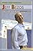 Jeff Bezos: The Founder of Amazon.com (Internet Career Bios)