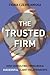 The Trusted Firm: How Consu...