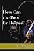 How Can the Poor Be Helped? (At Issue Series)