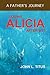 Losing Alicia: A Father's Journey After 9/11