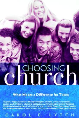 Choosing Church: What Makes a Difference for Teens (Paperback)