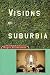 Visions of Suburbia