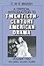 A Critical Introduction to Twentieth-Century American Drama by Christopher Bigsby