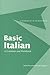 Basic Italian: A Grammar and Workbook