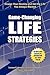 Game-Changing Life Strategies