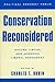 Conservation Reconsidered: ...