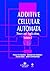 Additive Cellular Automata: Theory and Applications, Volume 1