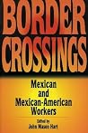 Border Crossings: Mexican and Mexican-American Workers (Latin American Silhouettes)