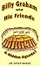 Billy Graham and His Friends by Cathy Burns